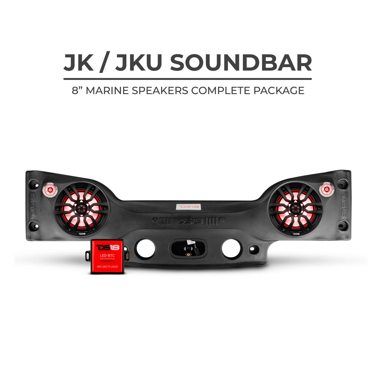 DS18 2007-18 Jeep JK/JKU Soundbar Kit w/ 1 JK-SBAR22/BK/1 NXL-8M/BK/1 LC-RGB/ 2 PRO-TW720L - JKSBAR22LOADED - side view