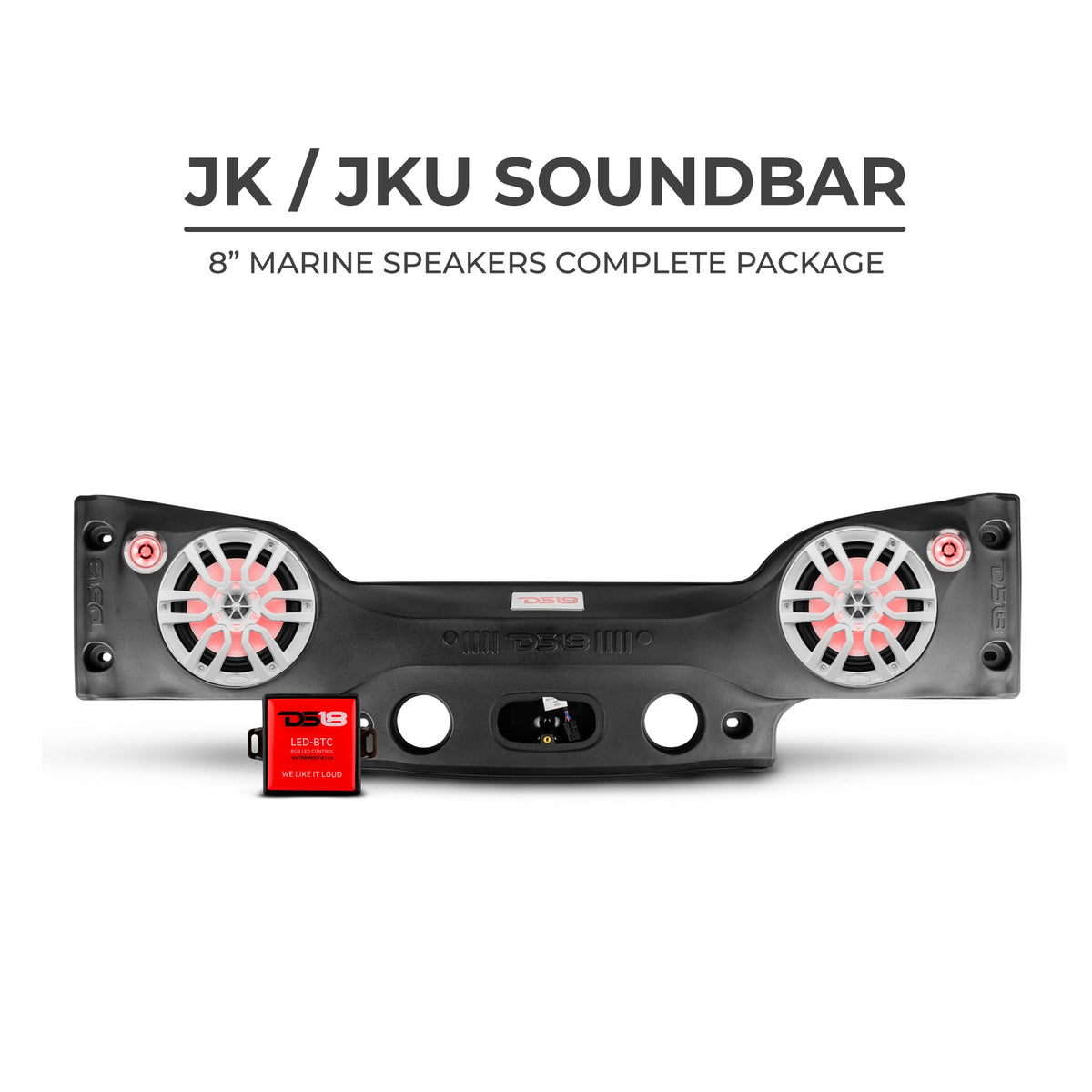 DS18 2007-18 Jeep JK/JKU Soundbar Kit w/ 1 JK-SBAR22/BK/1 NXL-8M/BK/1 LC-RGB/ 2 PRO-TW720L - JKSBAR22LOADED - rear view